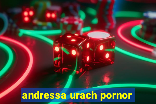 andressa urach pornor